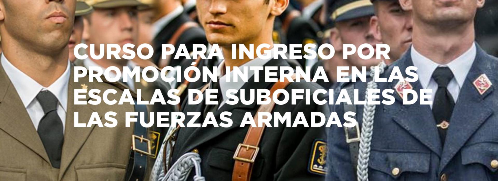 Imagen del Curso para Ingreso por Promoción Interna en las Escalas de Suboficiales de las Fuerzas Armadas